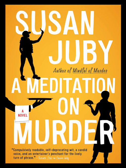 Title details for A Meditation on Murder by Susan Juby - Available